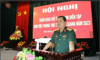 Hậu Giang chuẩn bị diễn tập khu vực phòng thủ tỉnh năm 2023