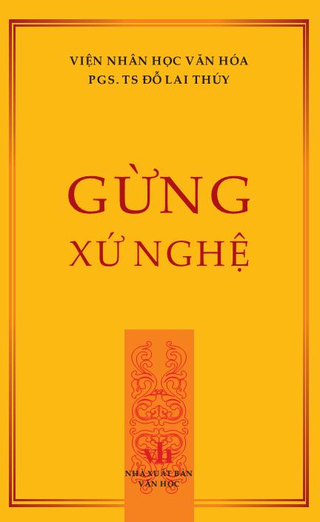 Ra mắt tập chân dung “Gừng Xứ Nghệ” của Đỗ Lai Thúy