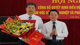Bổ nhiệm tân giám đốc Sở Nông nghiệp và Phát triển nông thôn Yên Bái