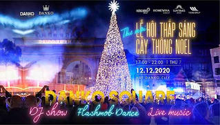 Giáng sinh ấm áp với “Lễ hội thắp sáng cây thông Noel” tại Danko City