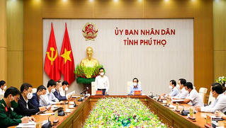 Phó Thủ tướng Vũ Đức Đam yêu cầu Phú Thọ phải rất cảnh giác với dịch COVID-19