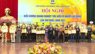 Vĩnh Phúc khen thưởng các doanh nghiệp tiêu biểu vì người lao động