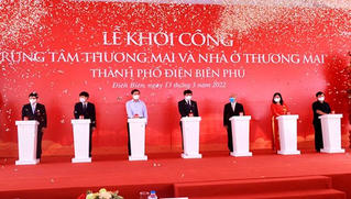Khởi công dự án Trung tâm Thương mại và Nhà ở Thương mại thành phố Điện Biên Phủ