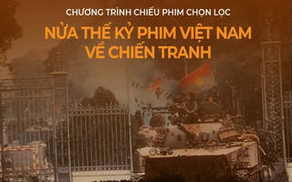 Điểm tin showbiz ngày 01/05: Chiếu miễn phí loạt phim về đề tài chiến tranh tại liên hoan phim DANAFF III 