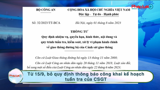  Từ 15/9, bỏ quy định thông báo công khai kế hoạch tuần tra của CSGT 