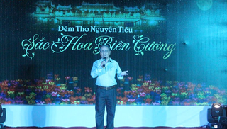'Sắc hoa biên cương' trong đêm thơ nguyên tiêu 