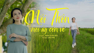 Nội Thôn – Nơi ấy con về