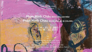 Phan Minh Châu - Triển lãm "Rock Ballad Màu"