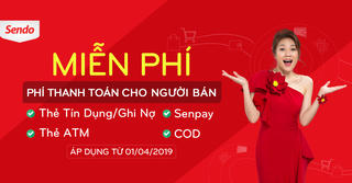 Sendo miễn phí thanh toán cho tất cả nhà bán hàng