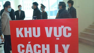 Yêu cầu Bộ Công an, Bộ Quốc phòng không để người nghi nhiễm Covid -19 rời khu cách ly