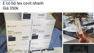 Cẩn trọng trước lời mời chào mua bộ test nhanh COVID-19 trên mạng 