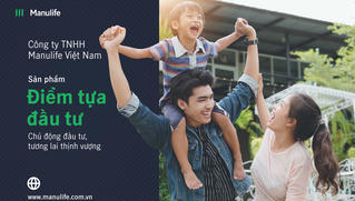 Manulife Việt Nam lọt Top 100 sản phẩm, dịch vụ tốt nhất cho gia đình và trẻ em