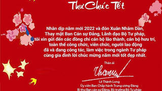 Thư của Bộ trưởng Lê Thành Long gửi CBCCVC, người lao động ngành Tư pháp nhân dịp Tết Nhâm Dần 2022