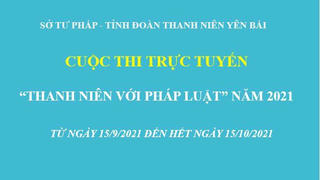 Yên Bái: Tổ chức cuộc thi trực tuyến“Thanh niên với pháp luật”