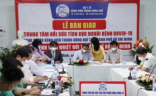 Chuyển giao Trung tâm hồi sức tích cực người bệnh COVID-19 cho Bệnh viện Bệnh Nhiệt đới TP Hồ Chí Minh