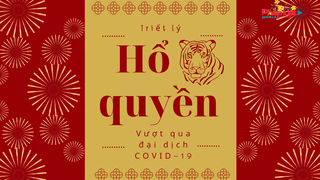 Triết lý “hổ quyền” vượt qua đại dịch COVID-19