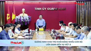 Quảng Ninh: Khai trừ khỏi Đảng nhiều cán bộ liên quan đến vụ Việt Á