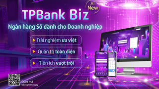 Ra mắt TPBank Biz, nền tảng ngân hàng số “Make in TPBank” dành cho doanh nghiệp