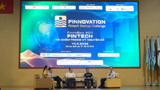 Tọa đàm: “FinnoBox 01: Fintech - Tài chính trong kỷ nguyên số”