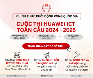 Huawei Việt Nam chính thức khởi động cuộc thi ICT Competition 2024 - 2025