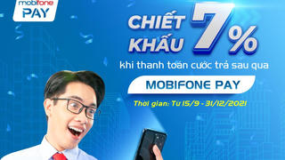 Thanh toán dễ dàng, lại còn chiết khấu với MobiFone Pay!