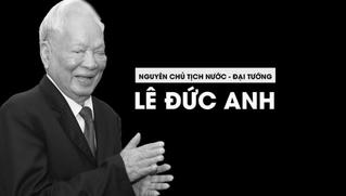 Nguyên Chủ tịch nước Lê Đức Anh từ trần