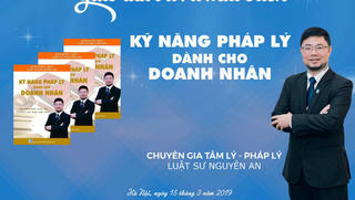 Tiến sĩ Nguyễn An: Vị luật sư nặng lòng với doanh nghiệp và cộng đồng 