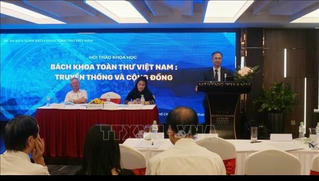 Huy động cộng đồng tham gia biên soạn Bách khoa toàn thư Việt Nam