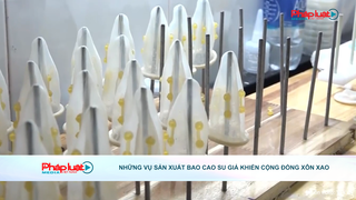 Những vụ sản xuất bao cao su giả khiến cộng đồng xôn xao