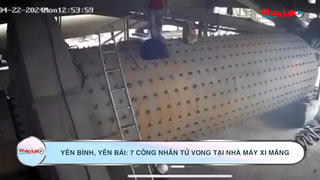 Yên Bình, Yên Bái: 7 công nhân tử vong tại nhà máy xi măng