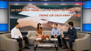 Tọa đàm: Vai trò quan trọng của cải cách thể chế trong cải cách hành chính