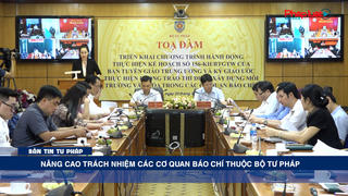 Bản tin Tư pháp tháng 9 - Nâng cao trách nhiệm các cơ quan báo chí thuộc Bộ Tư pháp