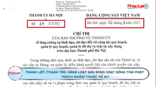 Thanh Liệt (Thanh Trì): Hàng loạt sân bóng hoạt động trái phép, trách nhiệm thuộc về ai?