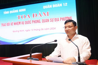 Tọa đàm trao đổi về nhiệm vụ quốc phòng, quân sự địa phương tại tỉnh Quảng Ninh