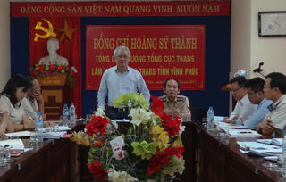 Tổng Cục trưởng Hoàng Sỹ Thành làm việc với Cục Thi hành án dân sự tỉnh Vĩnh Phúc