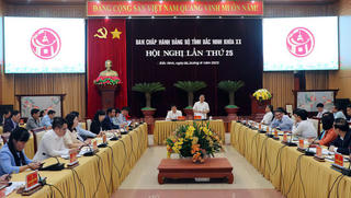 Bắc Ninh: Tổ chức hội nghị lần thứ 25, Ban chấp hành Đảng bộ tỉnh khóa XX