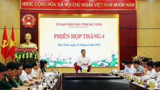 Bắc Ninh họp chuyên đề tháng 4, thảo luận Đề án sáp nhập tỉnh và sắp xếp đơn vị hành chính cấp xã