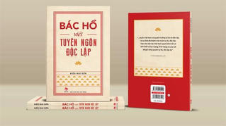 Ra mắt sách 'Bác Hồ viết Tuyên ngôn Độc lập'