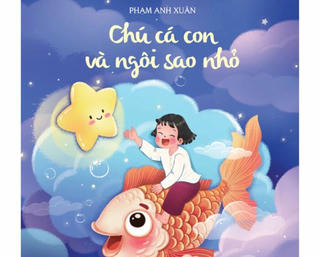 'Chạm' vào thế giới thơ ấm áp của 'Chú cá con và ngôi sao nhỏ'