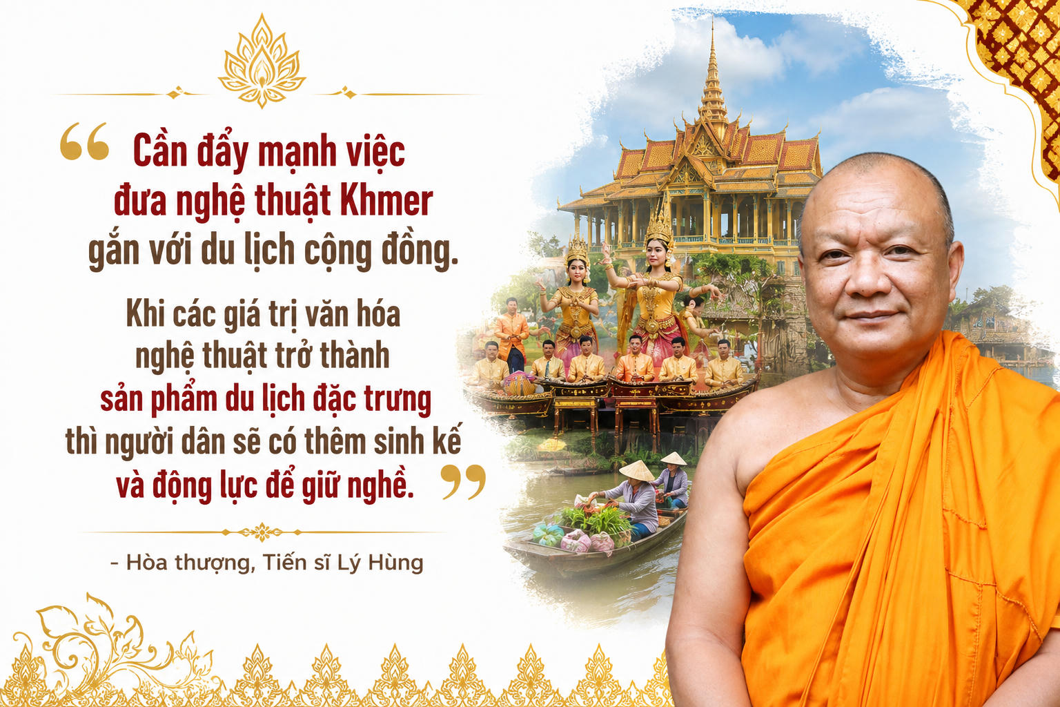 Hòa thượng, Tiến sĩ Lý Hùng: “Văn hóa nghệ thuật Khmer phải sống trong cộng đồng”