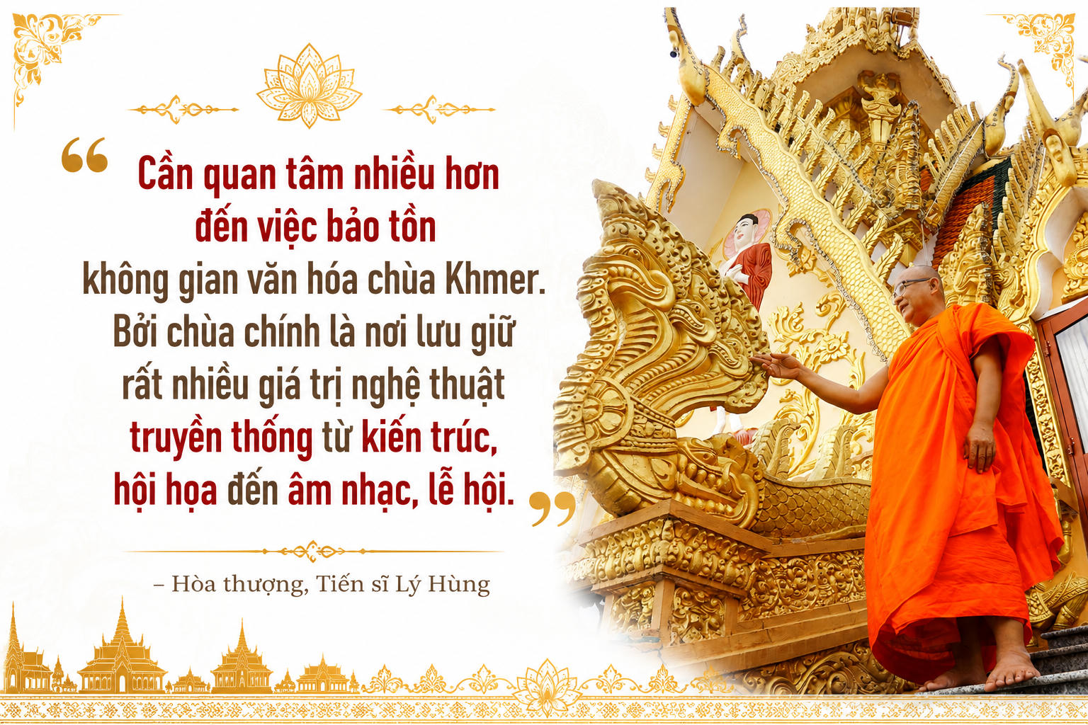 Hòa thượng, Tiến sĩ Lý Hùng: “Văn hóa nghệ thuật Khmer phải sống trong cộng đồng”