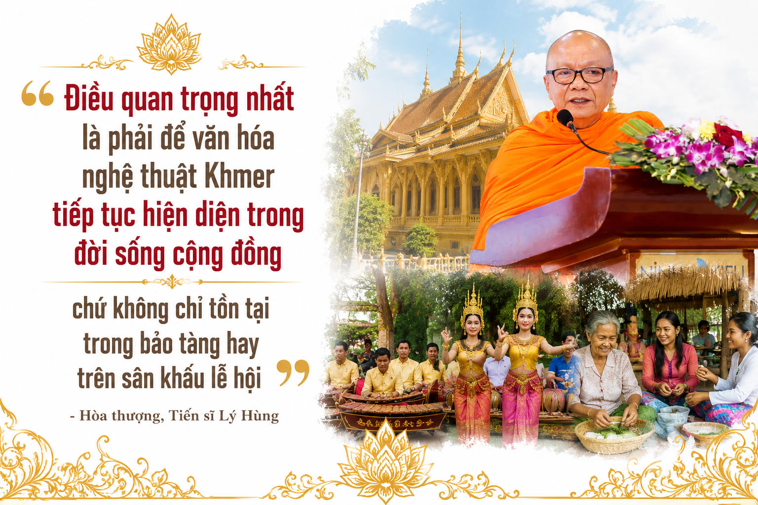 Hòa thượng, Tiến sĩ Lý Hùng: “Văn hóa nghệ thuật Khmer phải sống trong cộng đồng”