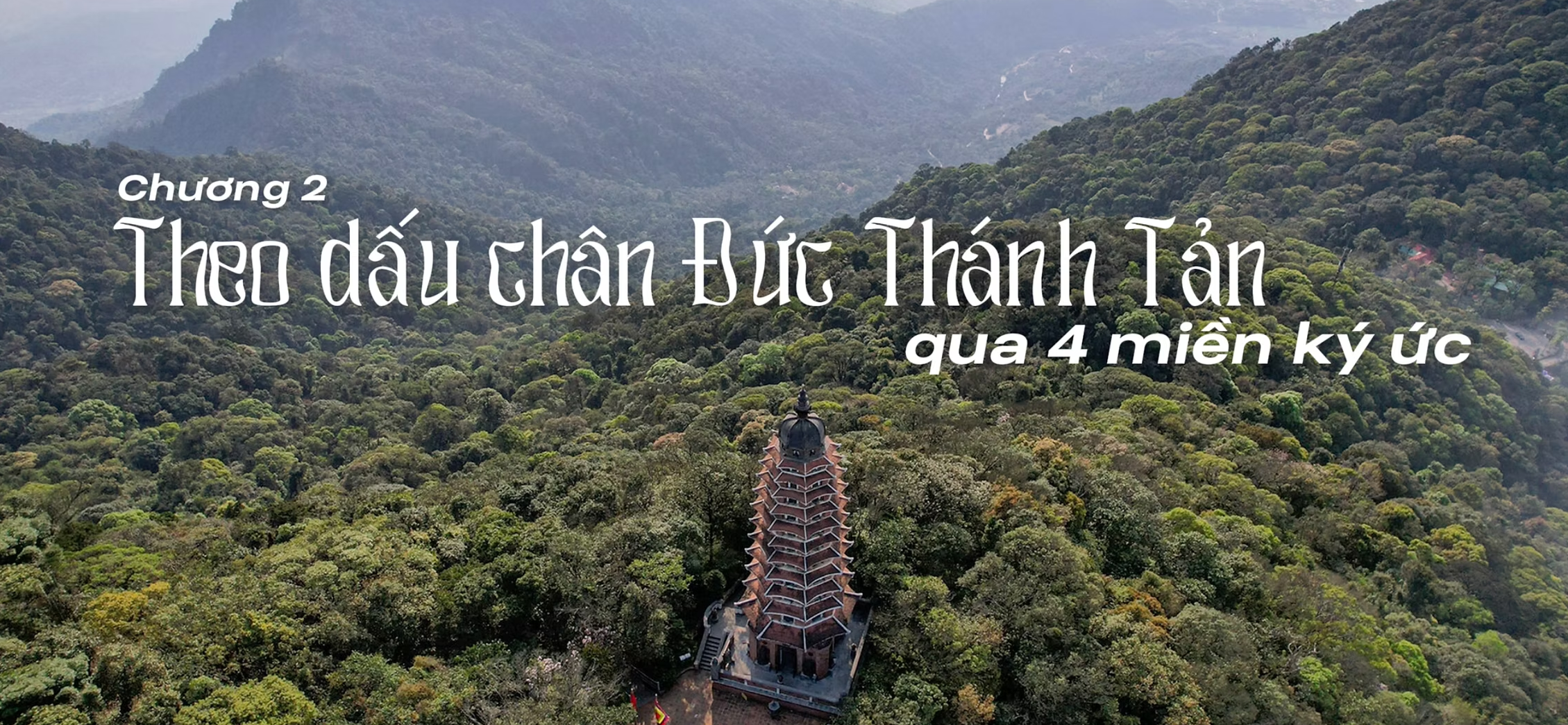 Tứ cung Xứ Đoài: Dấu ấn Tín ngưỡng thờ Tản Viên Sơn Thánh. Chương 2: Theo dấu chân Đức Thánh Tản qua 4 miền ký ức