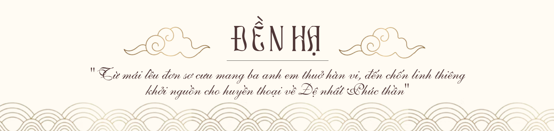 Tứ cung Xứ Đoài: Dấu ấn Tín ngưỡng thờ Tản Viên Sơn Thánh. Chương 2: Theo dấu chân Đức Thánh Tản qua 4 miền ký ức