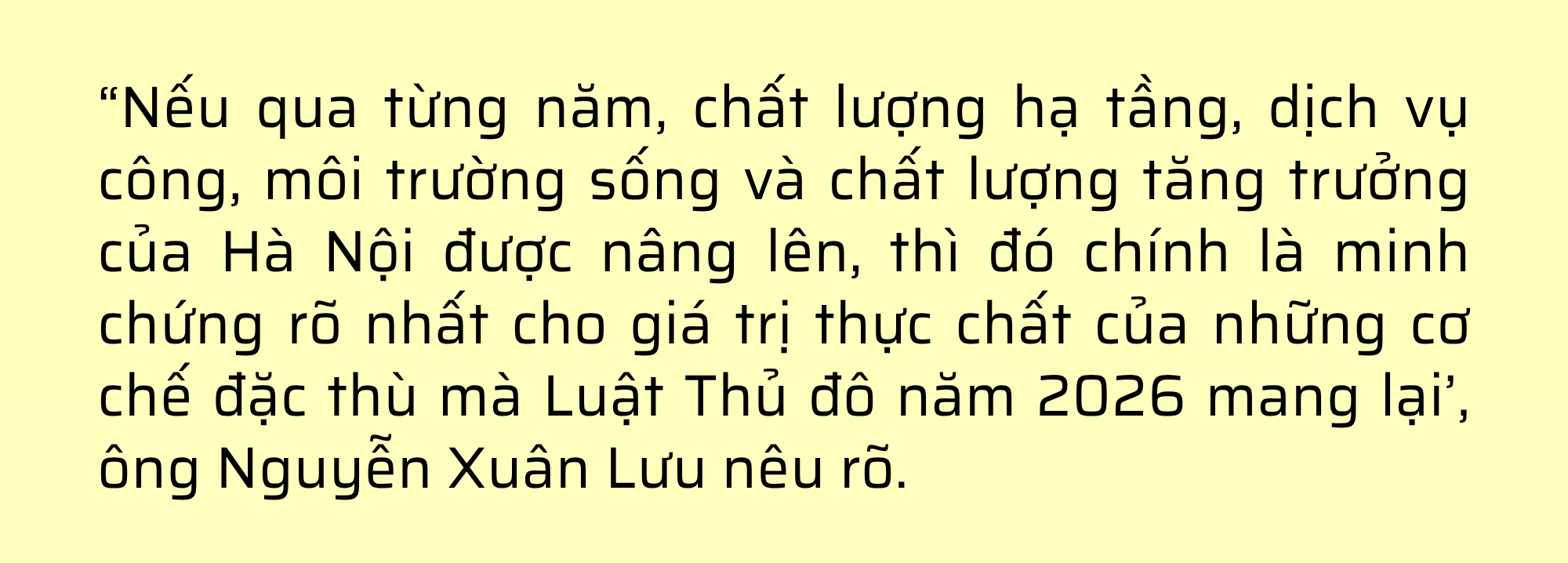 Hà Nội: Biến cơ chế đặc thù thành nguồn lực phát triển, nâng cao chất lượng sống của người dân