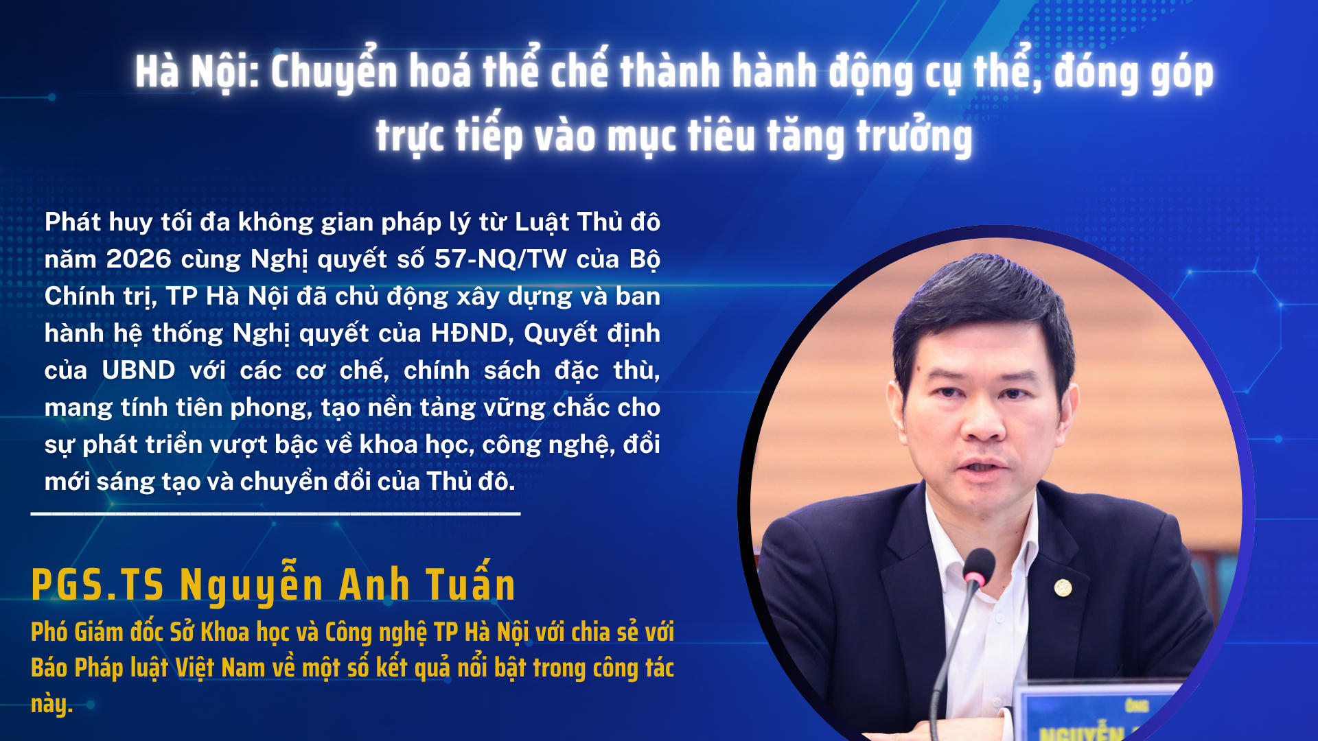 Hà Nội: Chuyển hóa thể chế thành hành động cụ thể, đóng góp trực tiếp vào mục tiêu tăng trưởng