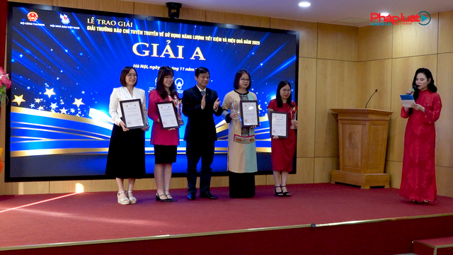 Giải Báo chí về Tiết kiệm Năng lượng 2025: Báo Pháp luật Việt Nam giành Giải A 
