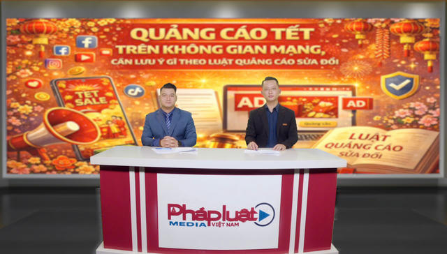 Quảng cáo tết trên không gian mạng, cần lưu ý gì theo luật quảng cáo sửa đổi
