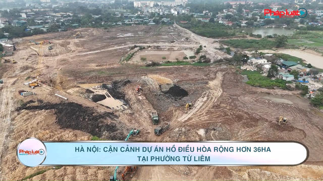 Hà Nội: Cận cảnh dự án hồ điều hòa rộng hơn 36 ha tại phường Từ Liêm