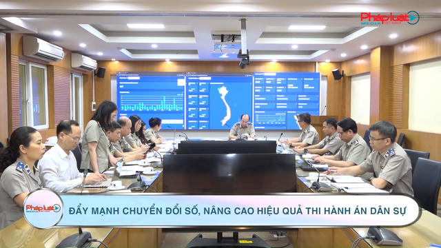 Đẩy mạnh chuyển đổi số, nâng cao hiệu quả thi hành án dân sự